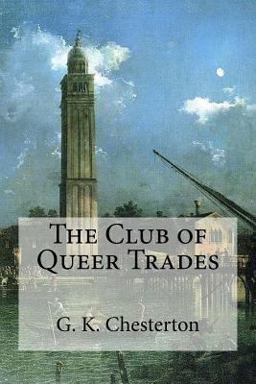 The Club of Queer Trades