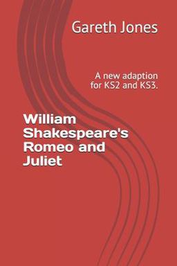 William Shakespeare's Romeo and Juliet