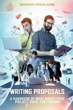 Writing Proposals A Handbook of What Makes Your Project Right for Funding (includes Proposal Template)  9781537164403 Front Cover