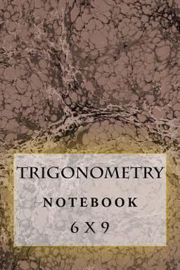 Trigonometry Notebook Trigonometry Notebook