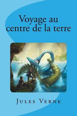 Voyage Au Centre de la Terre
