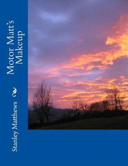 Motor Matt's Makeup Motor Matt's Makeup