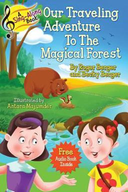 A Sing-Along Book - Our Traveling Adventure to the Magical Forest