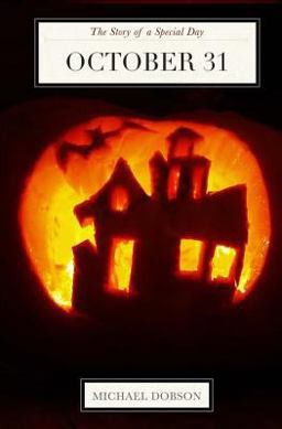 October 31: the Story of a Special Day