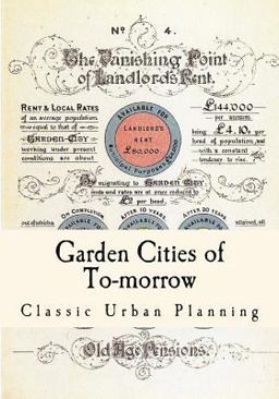 Garden Cities of To-Morrow Garden Cities of To-Morrow