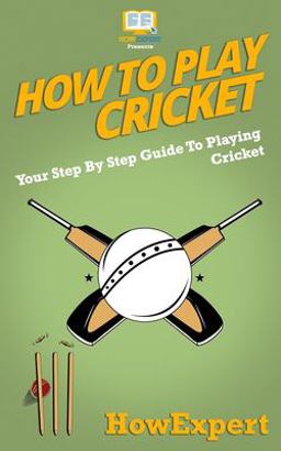 How to Play Cricket