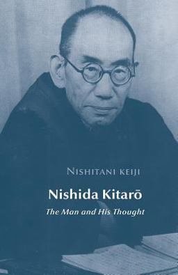 Nishida Kitaro The Man and His Thought 2nd 9781537484341 Front Cover