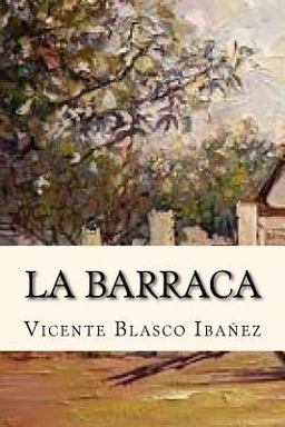 La Barraca (Spanish Edition) La Barraca (Spanish Edition)