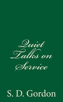 Quiet Talks on Service