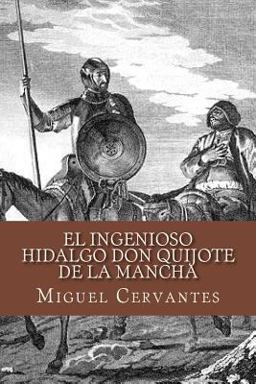 El Ingenioso Hidalgo Don Quijote de la Mancha