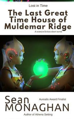 The Last Great Time House of Muldemar Ridge