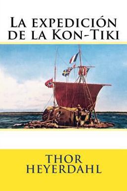 La Expedicion de la Kon-Tiki La Expedicion de la Kon-Tiki