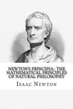 Newton's Principia : the Mathematical Principles of Natural Philosophy