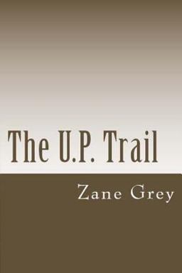 The U. P. Trail