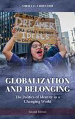 Globalization and Belonging The Politics of Identity in a Changing World 2nd 9781538101650 Front Cover