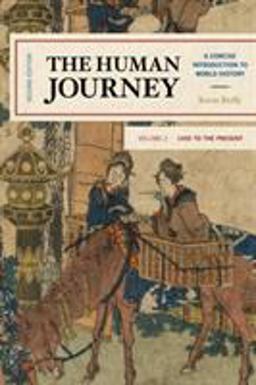 Human Journey A Concise Introduction to World History, 1450 to the Present, Volume 2 2nd 9781538105610 Front Cover
