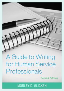 Guide to Writing for Human Service Professionals 2nd 9781538106204 Front Cover