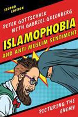 Islamophobia and Anti-Muslim Sentiment Picturing the Enemy 2nd 9781538107379 Front Cover