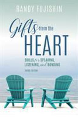 Gifts from the Heart Skills for Speaking, Listening, and Bonding 3rd 9781538107409 Front Cover