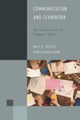 Communication and Teamwork An Introduction for Support Staff  9781538107621 Front Cover