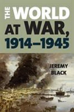 The World at War, 1914-1945