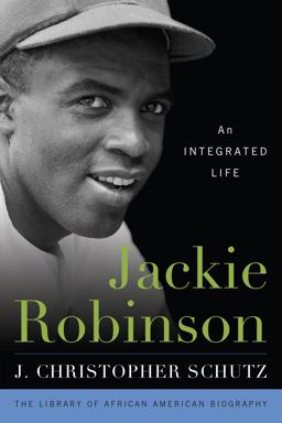 Jackie Robinson An Integrated Life  9781538110201 Front Cover