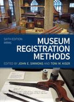 Museum Registration Methods 6th 9781538113110 Front Cover