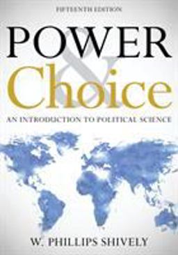 Power & Choice: An Introduction to Political Science  9781538114124 Front Cover