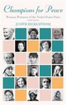 Champions for Peace Women Winners of the Nobel Peace Prize 3rd 9781538119006 Front Cover
