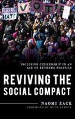 Reviving the Social Compact Inclusive Citizenship in an Age of Extreme Politics  9781538120125 Front Cover