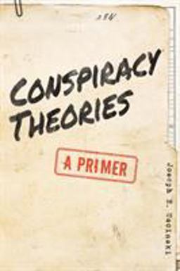 Conspiracy Theories A Primer  9781538121207 Front Cover