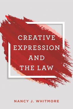 Creative Expression and the Law  9781538127070 Front Cover