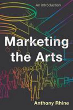 Marketing the Arts An Introduction  9781538128954 Front Cover
