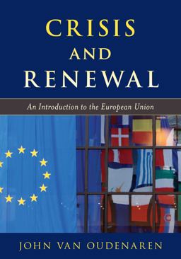 Crisis and Renewal An Introduction to the European Union 1st 9781538131268 Front Cover