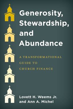 Generosity, Stewardship, and Abundance Generosity, Stewardship, and Abundance