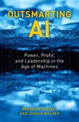 Outsmarting AI Power, Profit, and Leadership in the Age of Machines  9781538136249 Front Cover