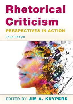 Rhetorical Criticism Perspectives in Action 3rd 9781538138144 Front Cover