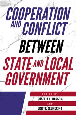 Cooperation and Conflict Between State and Local Government  9781538139325 Front Cover