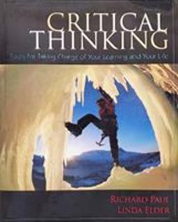 Critical Thinking Tools for Taking Charge of Your Learning and Your Life 3rd 9781538139486 Front Cover
