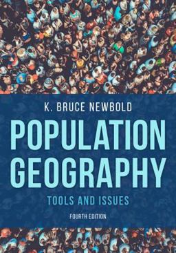 Population Geography Tools and Issues 4th 9781538140772 Front Cover