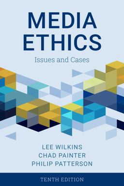 Media Ethics Issues and Cases 10th 9781538142370 Front Cover
