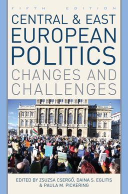 Central and East European Politics Changes and Challenges 5th 9781538142806 Front Cover