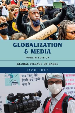 Globalization and Media Global Village of Babel 4th 9781538144848 Front Cover