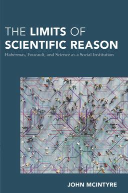 The Limits of Scientific Reason The Limits of Scientific Reason