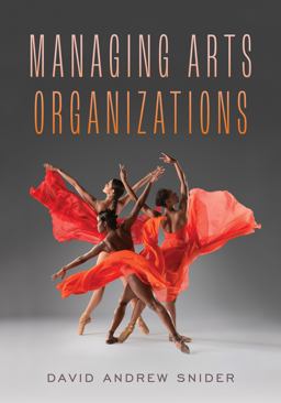 Managing Arts Organizations  9781538160640 Front Cover