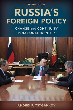 Russia's Foreign Policy Change and Continuity in National Identity 6th 9781538161494 Front Cover