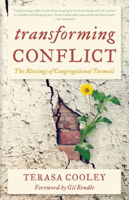 Transforming Conflict The Blessings of Congregational Turmoil  9781538161838 Front Cover