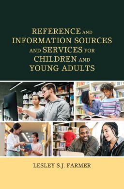 Reference and Information Sources and Services for Children and Young Adults  9781538163191 Front Cover