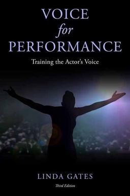 Voice for Performance Training the Actor's Voice 3rd 9781538163788 Front Cover