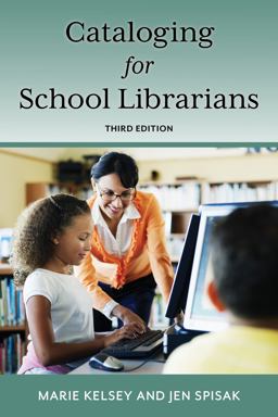 Cataloging for School Librarians 3rd 9781538170281 Front Cover